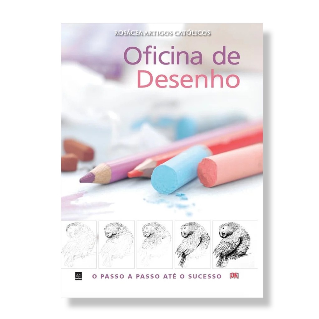 Livro Oficina de desenho : O passo a passo até o sucesso - Lucy Watson