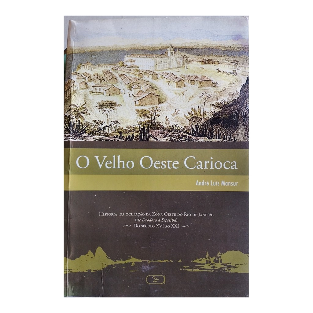 O Velho Oeste Carioca de Andre Luis Mansur 7785693