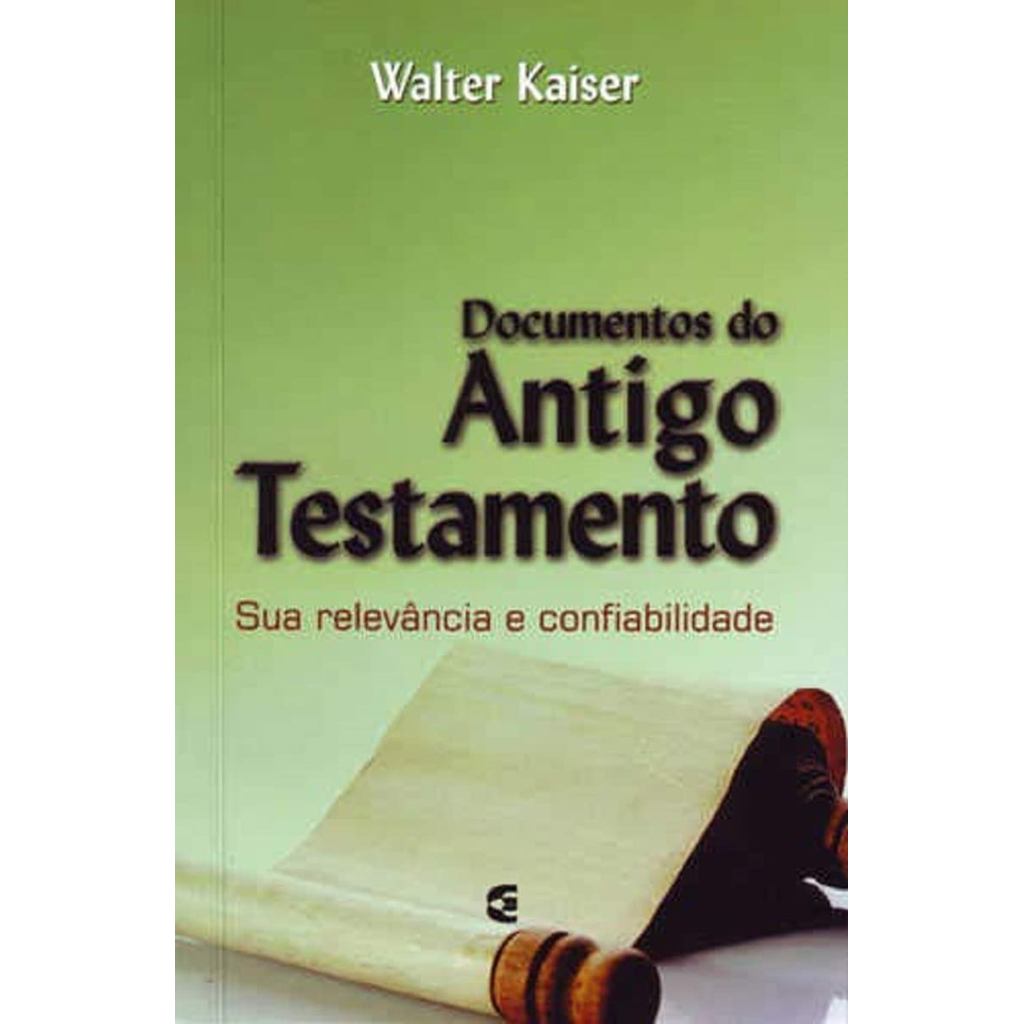 Documentos do Antigo Testamento | Walter C. Kaiser Jr em Oferta na Shopee