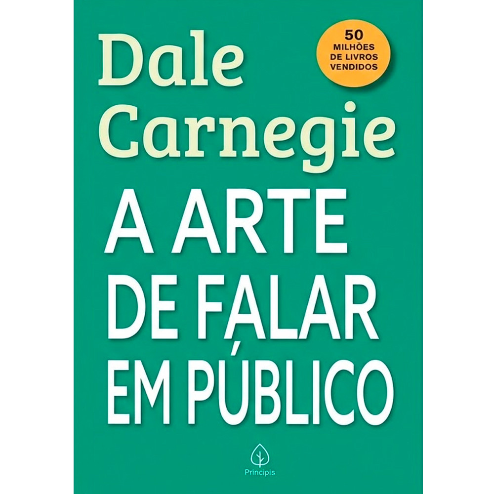A Arte de Falar em Público | Dale Carnegie