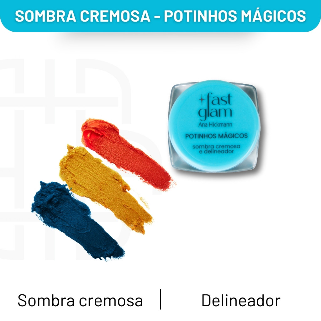 Sombra Cremosa e Delineador Fast Glam Potinhos Mágicos Ana Hickmann
