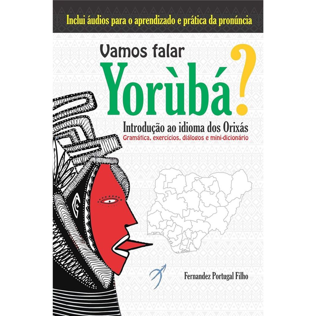 Vamos falar yorùbá?: Introdução ao idioma dos Orixás de  Fernandez Portugal Filho Editora ‏Arole Cultural