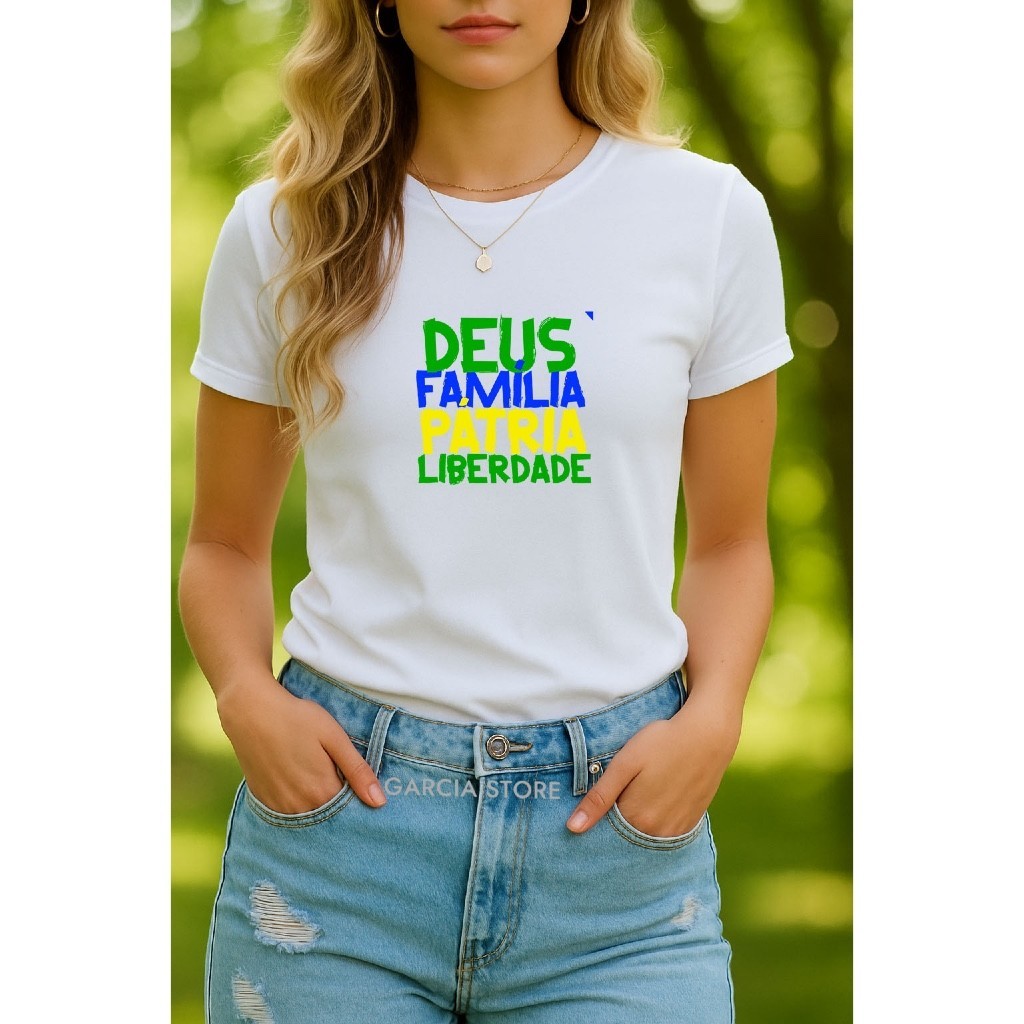 Camiseta Babylook Tshirt Feminina Deus Família Pátria Liberdade Patriota Brasil Direita Bolsonaro Mito