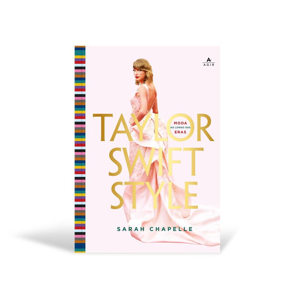 Taylor Swift Style | Moda ao longo das Eras | Sarah Chapelle