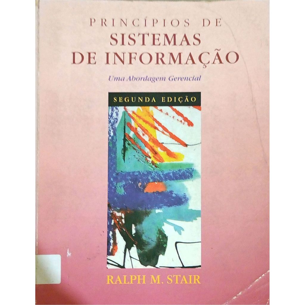 LIVRO Principles of Information Systems - A managerial approach - Não Identificado