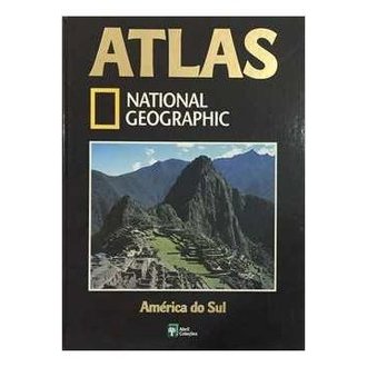 Atlas National Geographic - America do Sul autor National Geographic