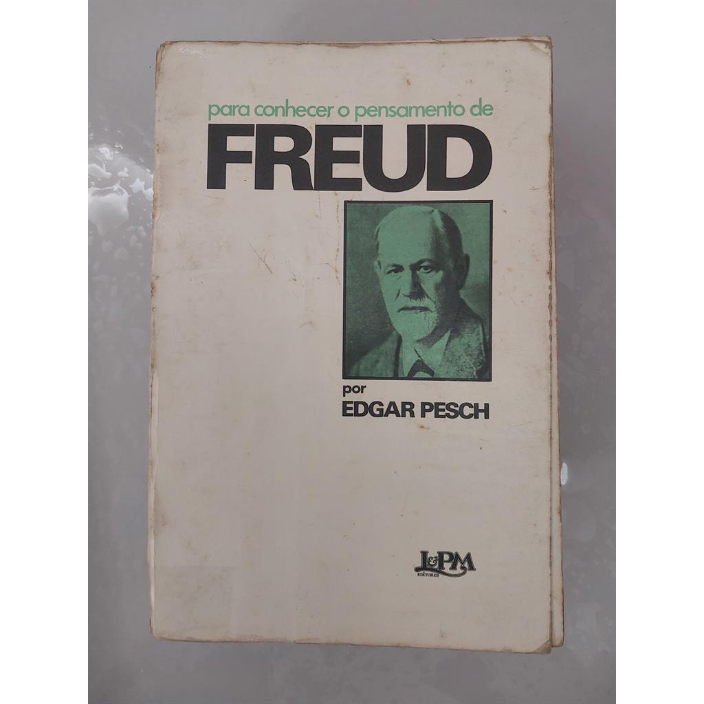 Para Conhecer o Pensamento de Freud autor Edgar Pesch