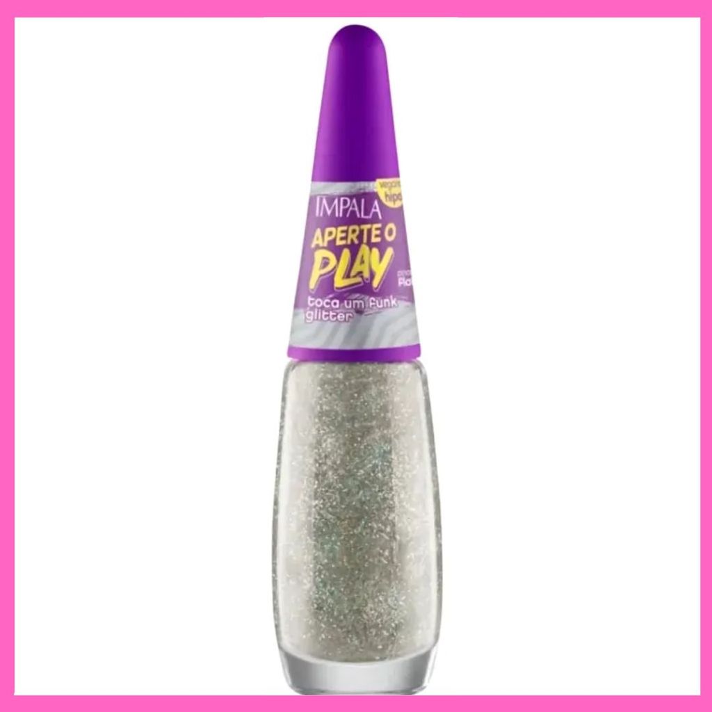 ESMALTE APERTE O PLAY GLITTER TOCA FUNK IMPALA em Oferta na Shopee