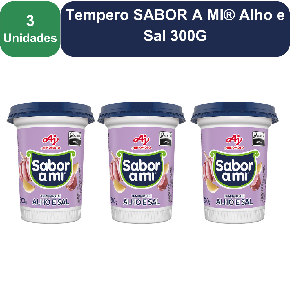 Kit 3 Unidades Tempero SABOR A MI® Alho e Sal 300G em Oferta na Shopee