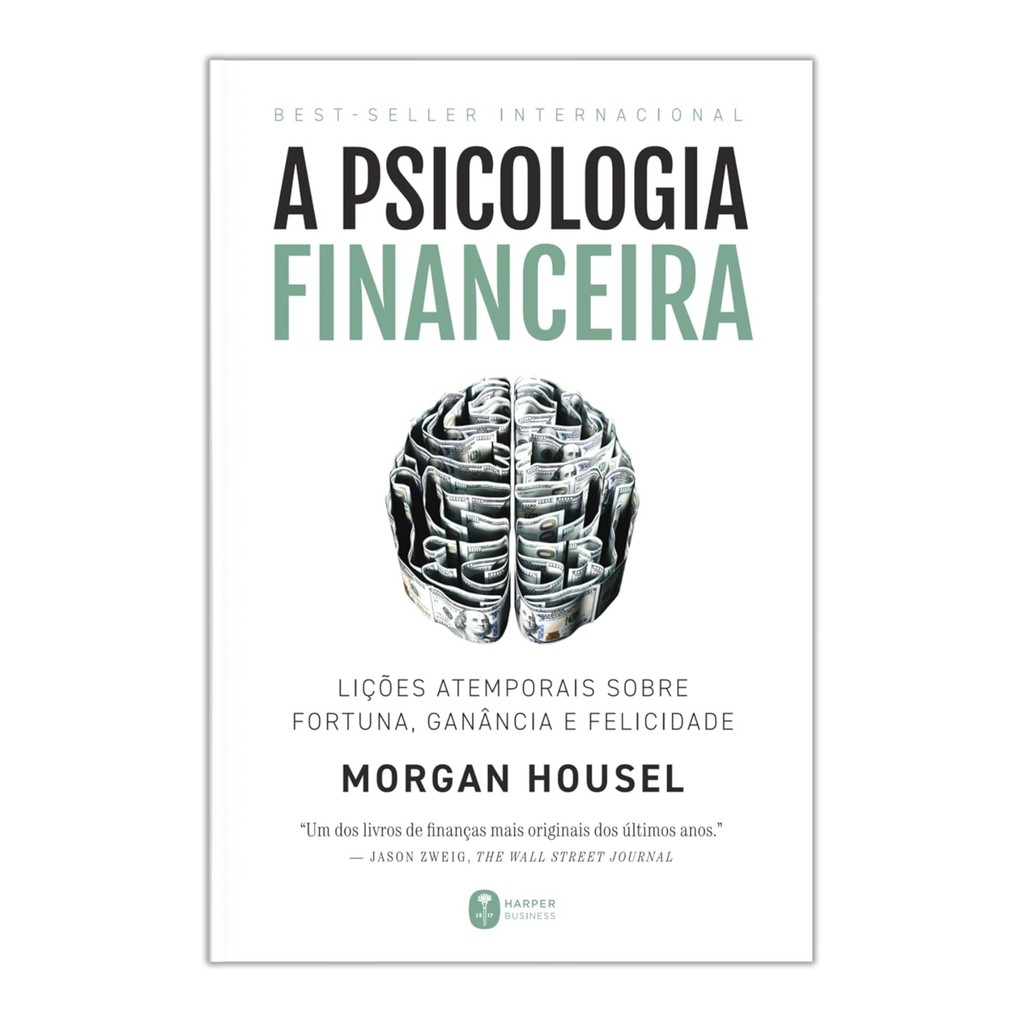 Livro A Psicologia Financeira, Morgan Housel | Harper Business    