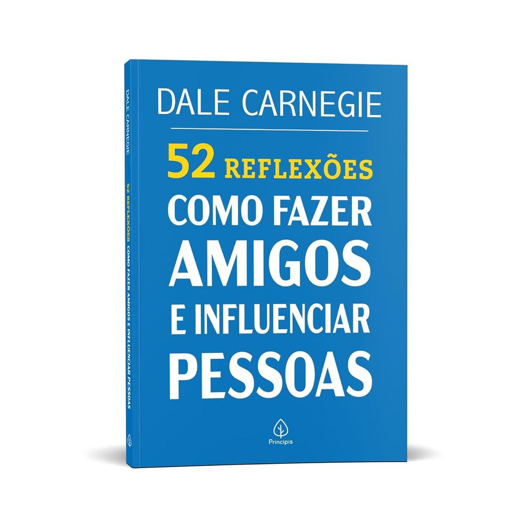 52 Reflexões sobre Como fazer amigos e influenciar pessoas