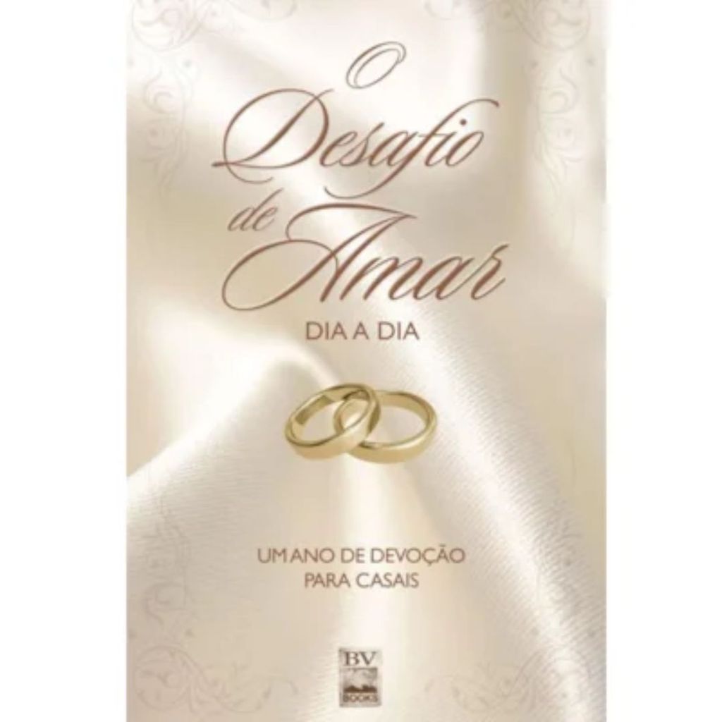O Desafio de Amar Dia a Dia | Um Ano de Devocionais para casais | Stephen e Alex Kendrick