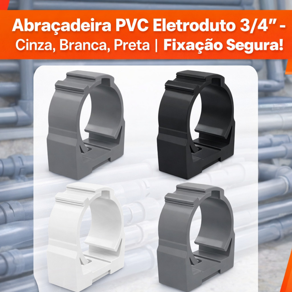 Kit 10 Abraçadeira Eletroduto 3/4 Polegada PVC - Cores Cinza Branca Preta Instalação Eficiente