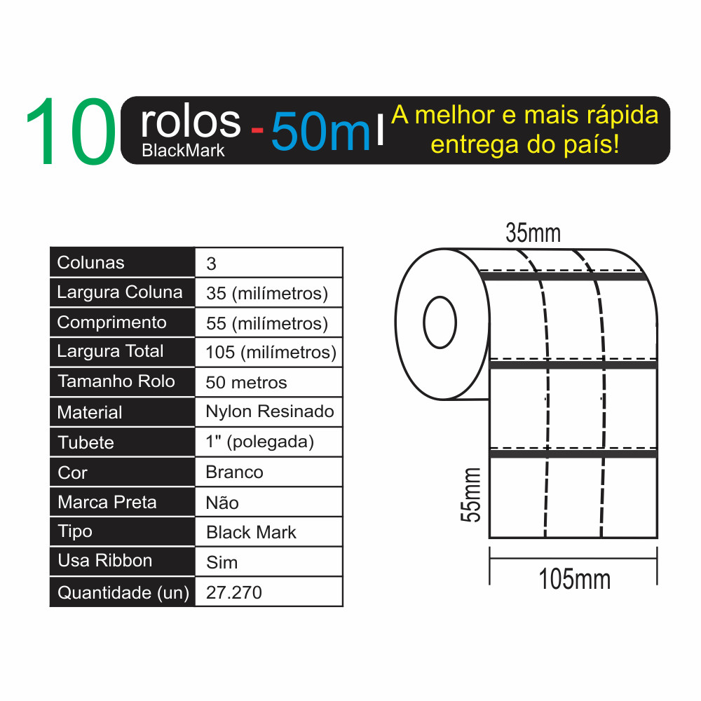 Nylon Resinado 35x55mm 3 Colunas 50 Metros 2727 unidades QUANT. 10 ROLOS