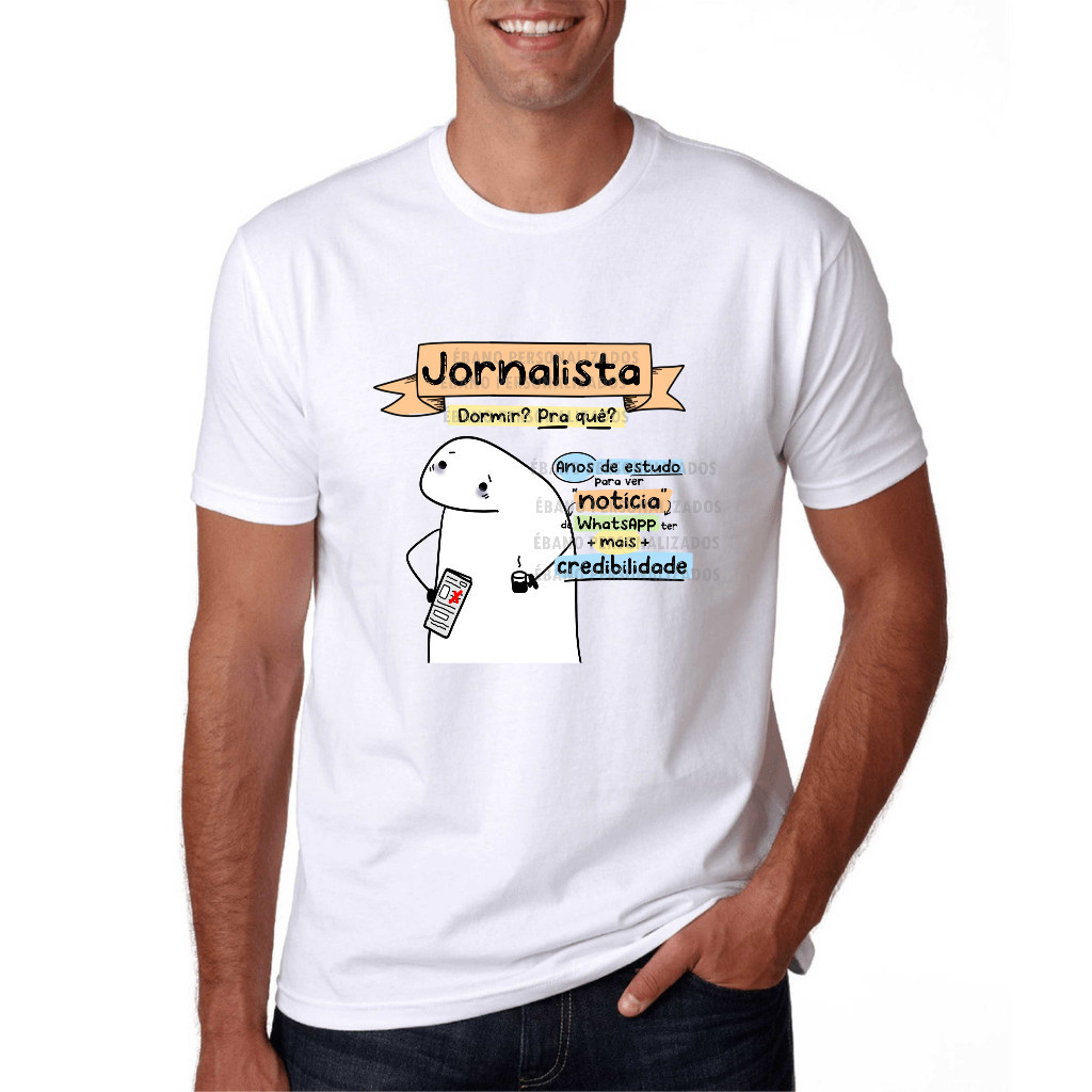 T-shirt Premium Camiseta 30.1 profissão humor Jornalista dormir pra quê Jornalismo formatura faculdade 100% Algodão Envi