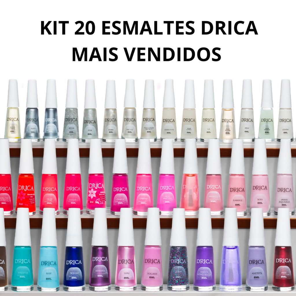 Kit 20 Esmaltes Drica Mais Vendidos! - Envio Imediato!