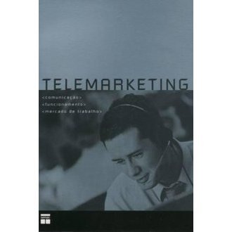 Telemarketing - Comunicação Funcionamento Mercado de Trabalho autor Senac