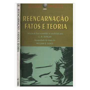 Reencarnação: Fatos e Teoria autor C. M. Duncan; William O. Judge