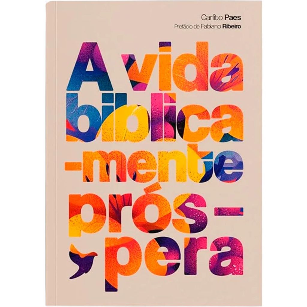 A Vida Biblicamente Próspera | Carlito Paes em Oferta na Shopee