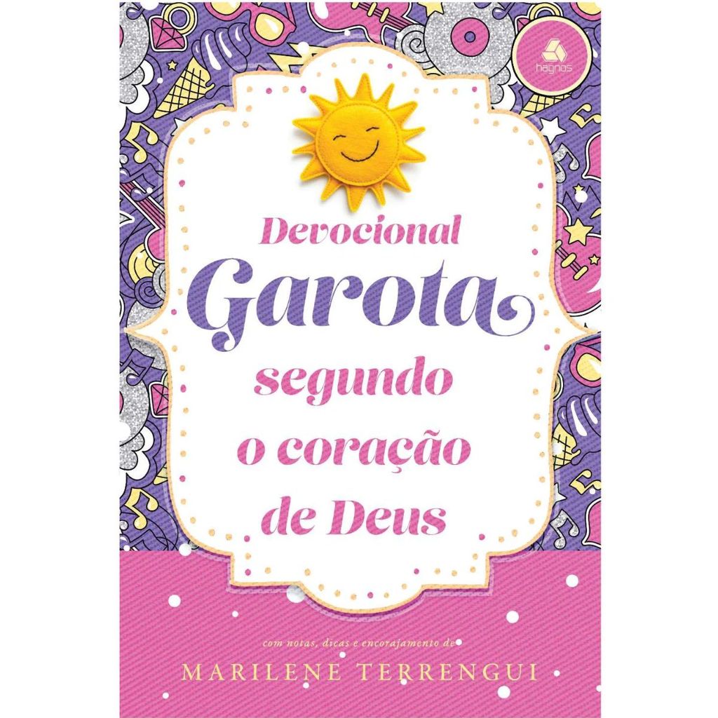 Devocional da Garota Segundo o Coração de Deus | Capa Dura | Marilene Terrengui