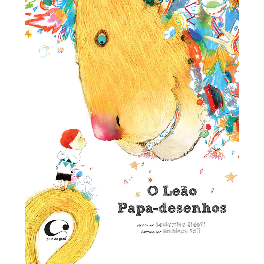 Livro O leão papa-desenhos, de Sidoti, Beniamino. Editora Pulo do Gato LTDA,ZOOlibri, capa mole (2013)