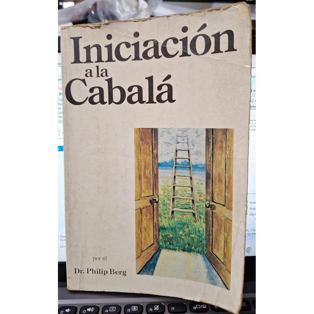 Iniciacion a la Cabalá autor Dr. Philip Berg