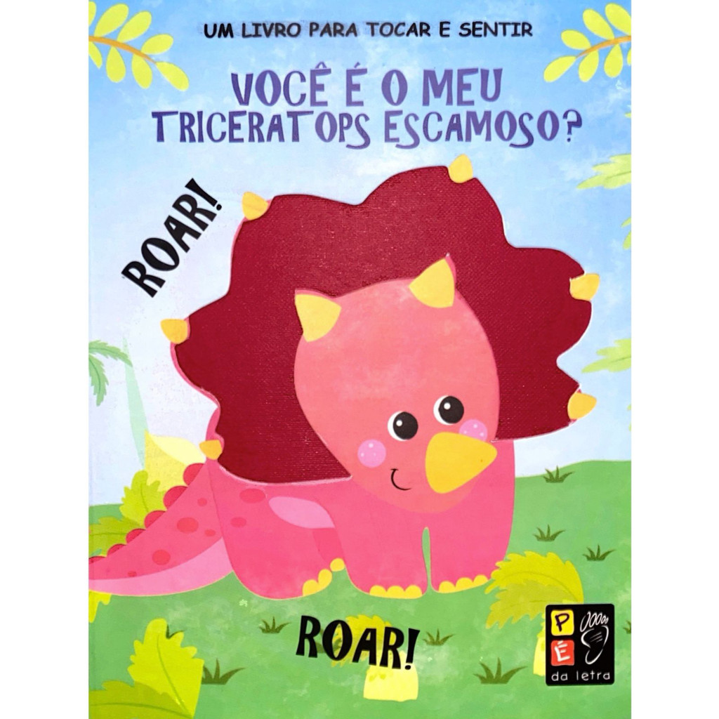 Toque e Sinta | Você e o meu Triceratopis Escamoso?