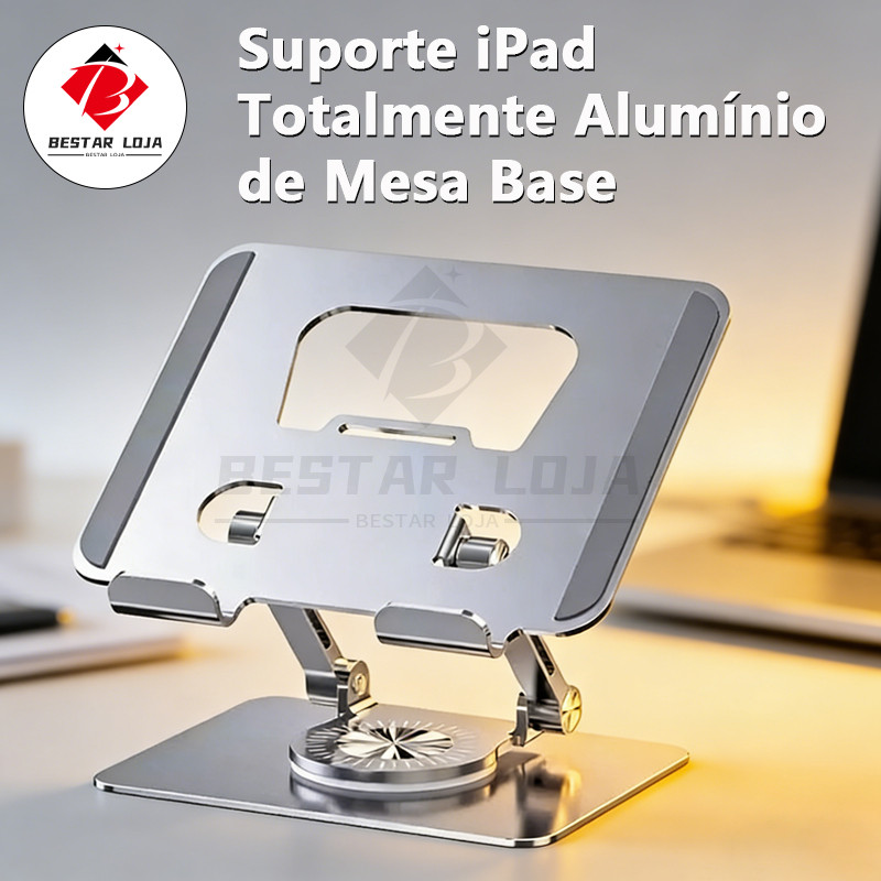 BESTAR LOJA  Suporte iPad Totalmente Alumínio de Mesa Base Rotatória Ajustável Dobrável 360º Para Tablets Mac