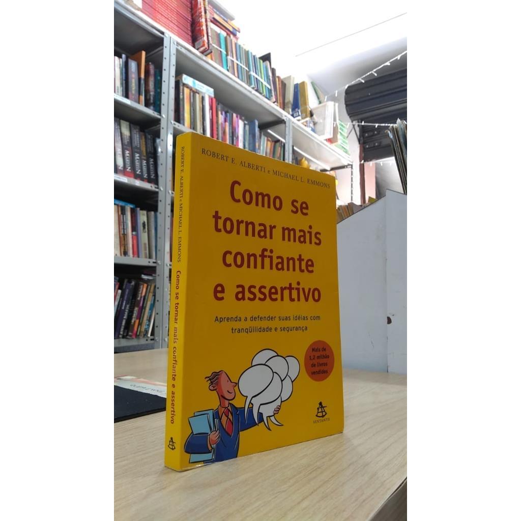 Como Se Tornar Mais Confiante e Assertivo autor Emmons Michael L Alberti Robert e