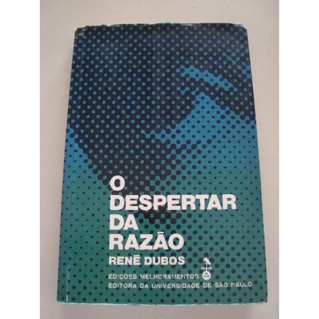 O Despertar Da Razão / René Dubos