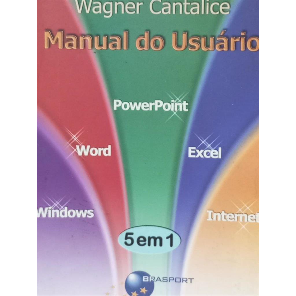 Manual Do Usuario - 5 Em 1 autor Cantalice Wagner (Autor)