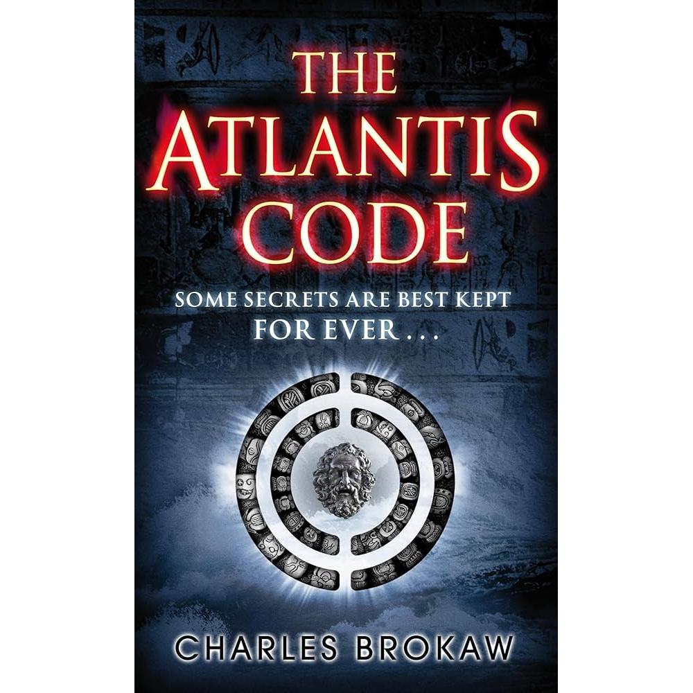 Livro The Atlantis Code Some Secrets Are Best Kept For Ever... de Charles Brokaw 7787874