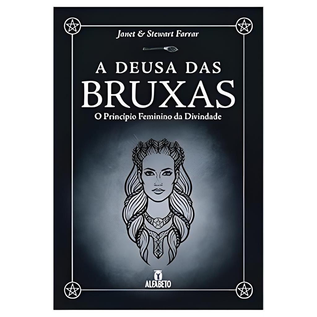 A Deusa das Bruxas: Princípio Feminino da Divindade - Wicca autor Janet & Stewart Farrar