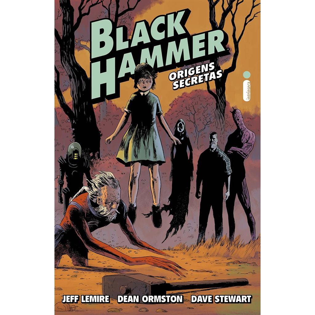 BLACK HAMMER - ORIGENS SECRETAS autor JEFF LEMIRE, DEAN ORMSTON E DAVE STEWART