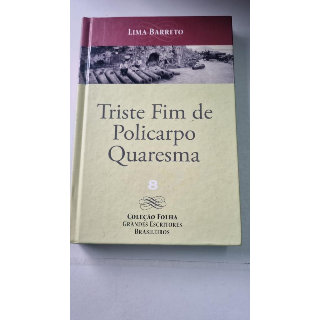Triste Fim De Policarpo Quaresma de Lima Barreto Coleção Folha Grandes Escritores Brasileiros