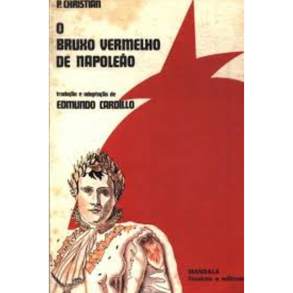 Livro O Bruxo Vermelho De Napoleão ( - P. Christian