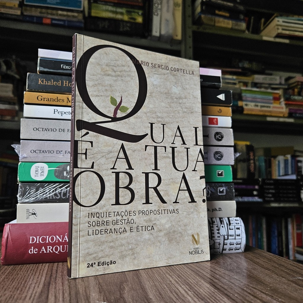 Qual é a Tua Obra? (autografado) de Mario Sergio Cortella