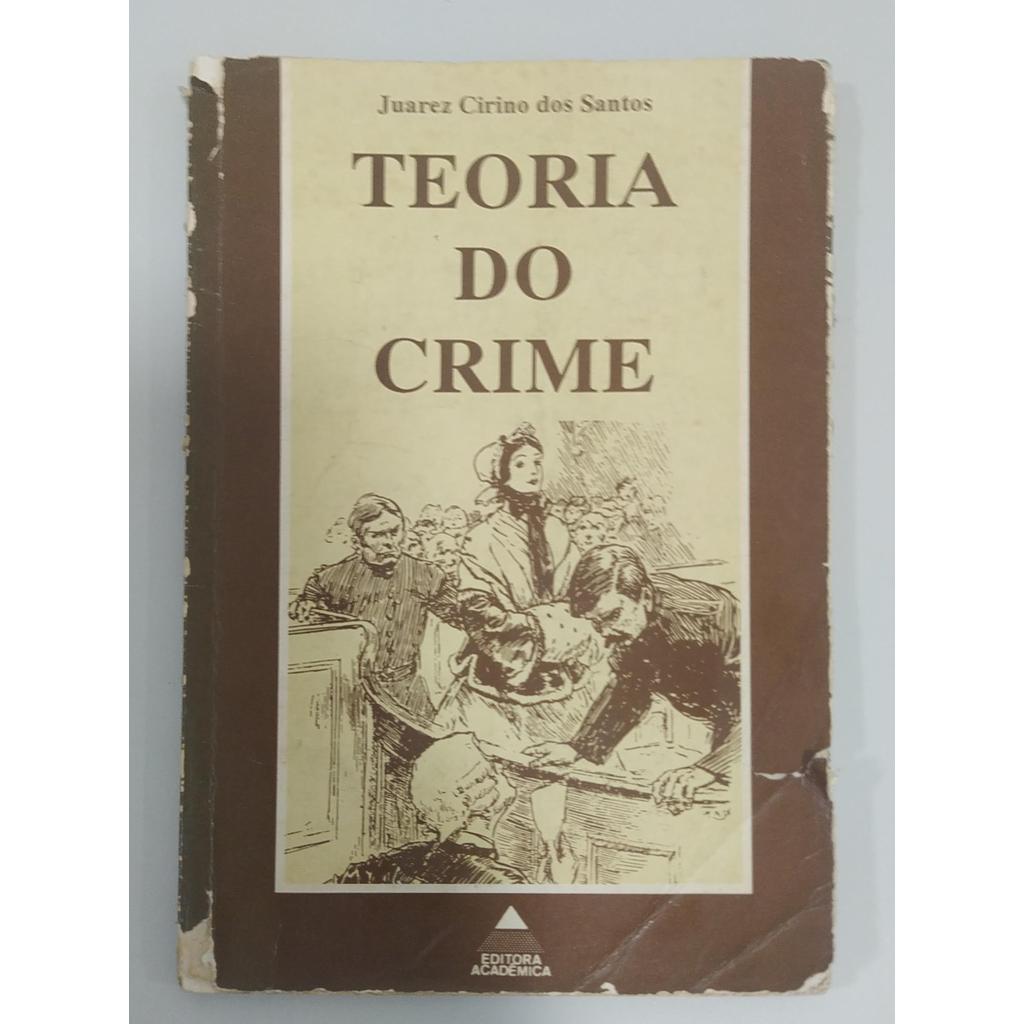 Teoria Do Crime de Juarez Cirino Dos Santos 7840827