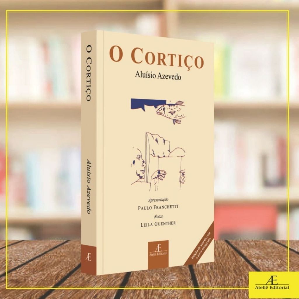 Livro O cortiço Aluísio Azevedo Editora Atelie Editorial