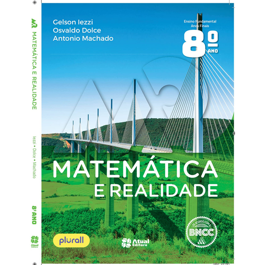 Livro - Matemática e Realidade 8 Ano de Gelson Iezzi, Osvaldo Dolce e Antonio Machado De Acordo com a BNCC- Liv
