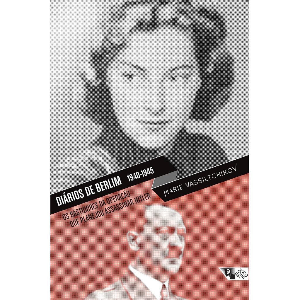 Livro Diários de Berlim 1940-1945: os Bastidores da Operação