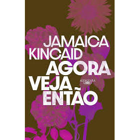 Livro Agora Veja Então de Jamaica Kincaid 7854917