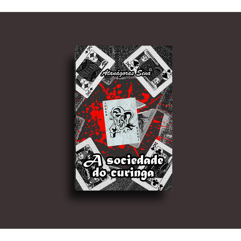 A Sociedade do Curinga de Atanágoras Sena