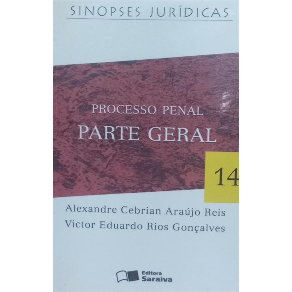 Processo Penal Parte Geral - Sinopses Jurídicas autor Alexandre Cebrian Araújo Reis