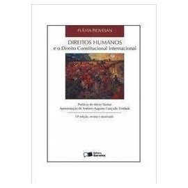 Direitos Humanos e o Direito Constitucional Internacional de Flavia Piovesan 6902381 de Flávia Piovesan; ... 7871685
