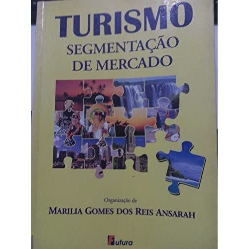 Turismo Segmentação De Mercado de Marilia Gomes Dos Reis Ansarah 7860739
