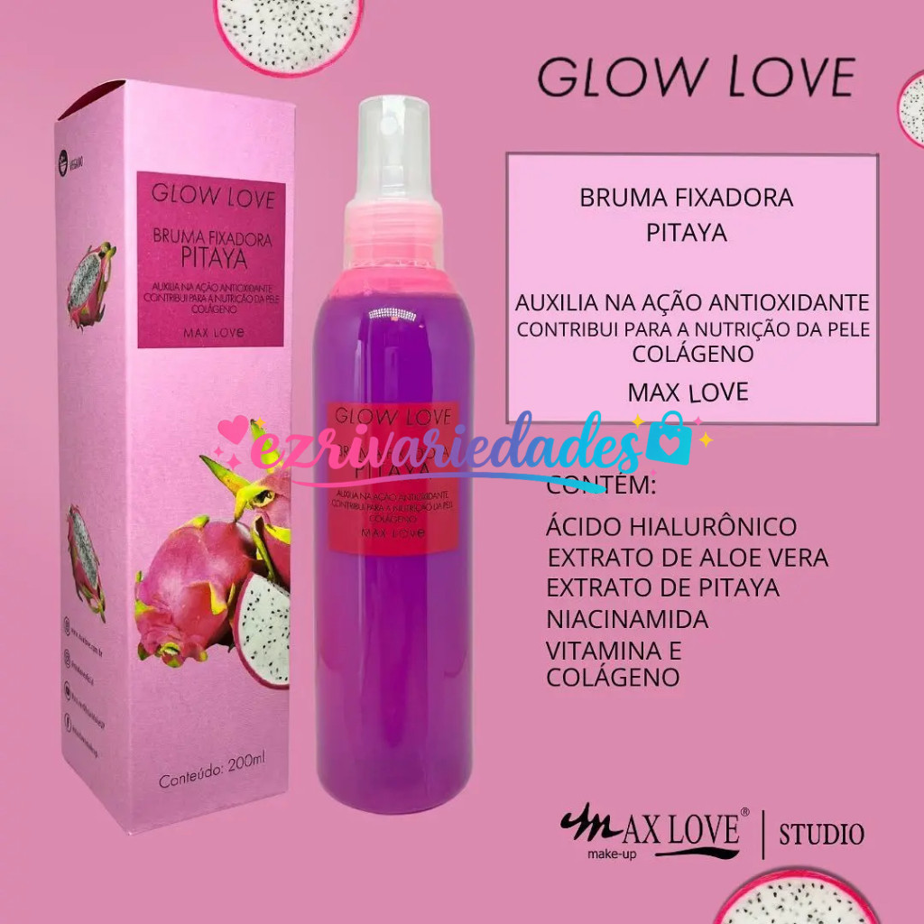 (V)Bruma Fixadora Pitaya Max Love Glow Love 200ml – Hidrata e IluminaF825