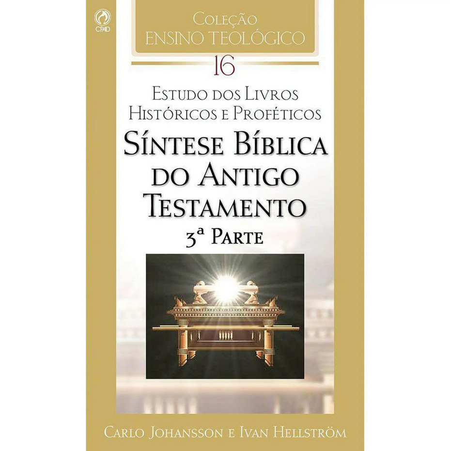 Síntese Bíblica do Antigo Testamento | 3a Parte | Volume XVI