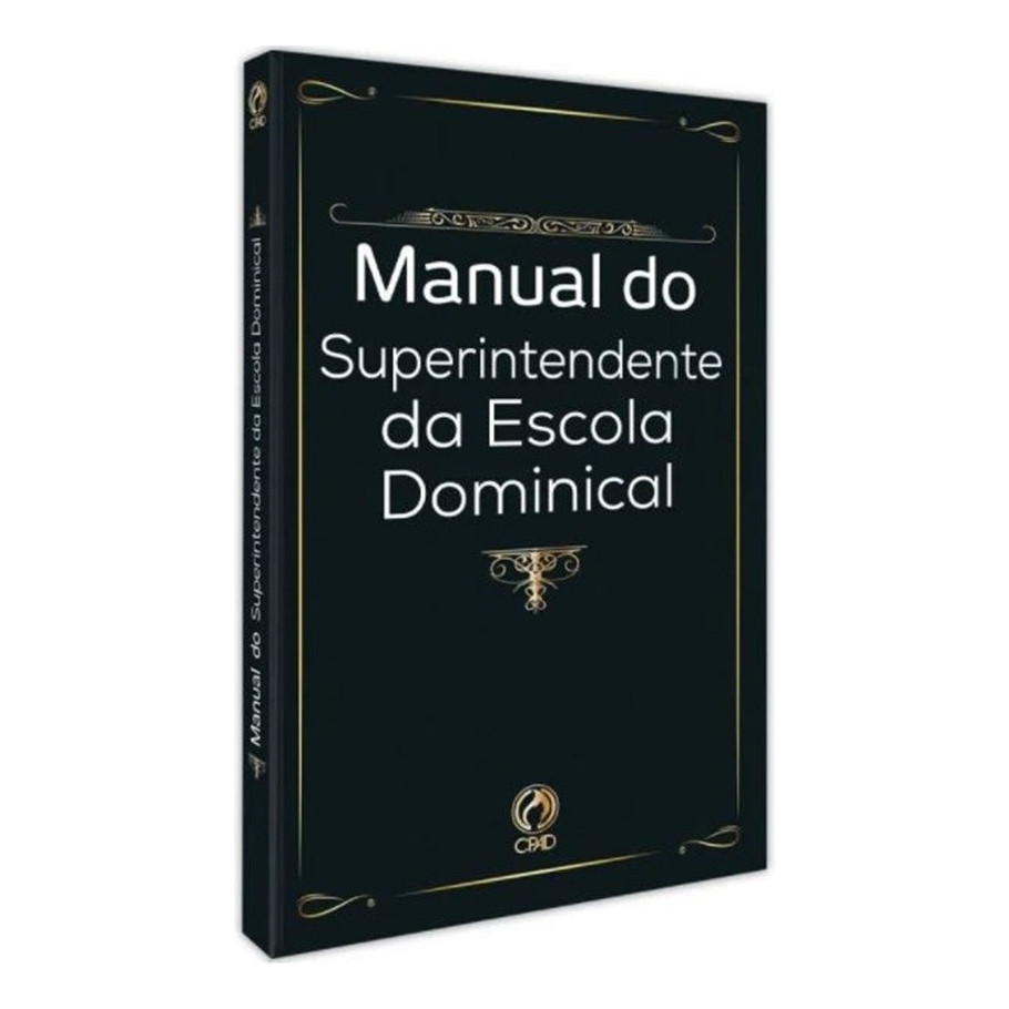 Manual Do Superintendente Da Escola Dominical - Claudionor Correa de Andrade | Ed. CPAD