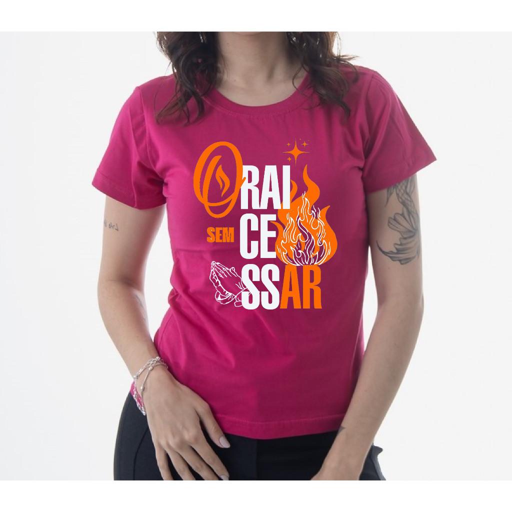 Camiseta Feminina T Shirt Estampa Cristã Orai Sem Cessar 100% Algodão Gola Redonda Super Confortavel
